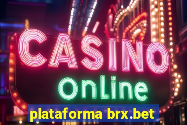 plataforma brx.bet